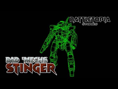 Stinger : Bad &#039;Mechs a Sarna Tale | Battletopia Stories