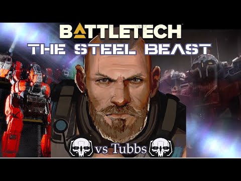 The Steel Beast - Battletech Shenanigans