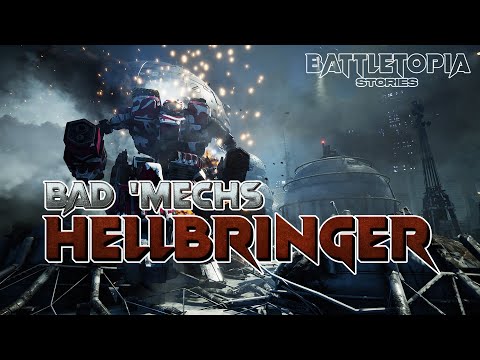 Hellbringer : Bad &#039;Mechs a Sarna Tale | Battletopia Stories
