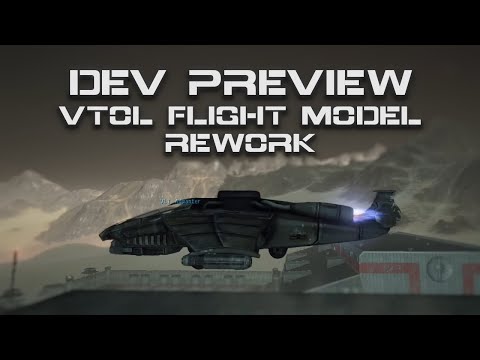 Dev Preview: VTOL Flight Model Rework!